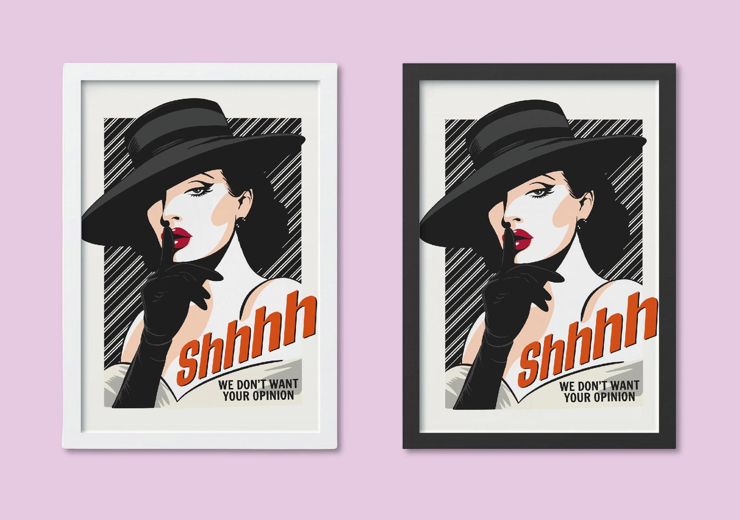 Feminist Pinup A4 Art Print “Shhh we don't want your opinion” – Vintage Glamour Wall Art