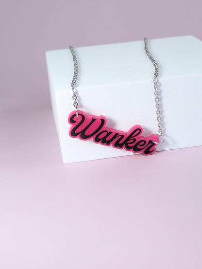 Wanker necklace - Laser cut acrylic profanity necklace - sweary fun