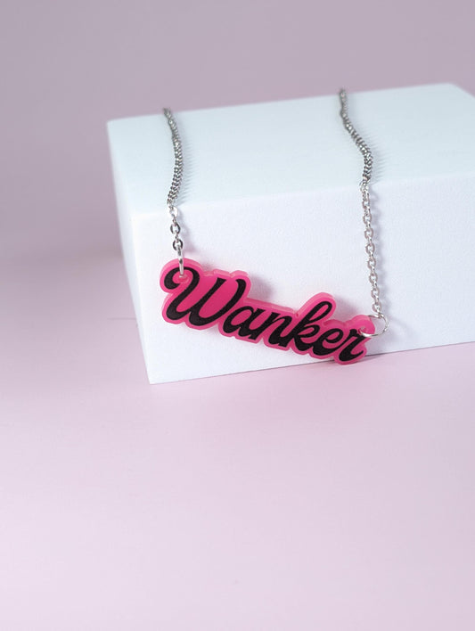 Wanker necklace - Laser cut acrylic profanity necklace - sweary fun