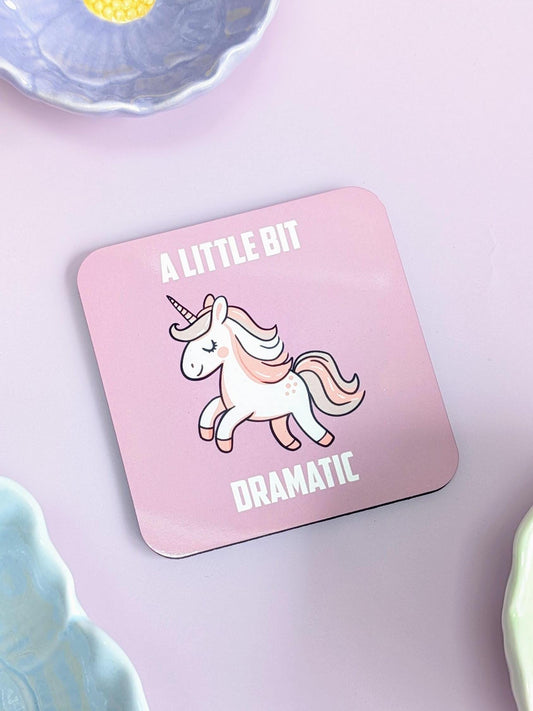 A Little Bit Dramatic Unicorn Coaster – Cute & Funny Drink Coaster