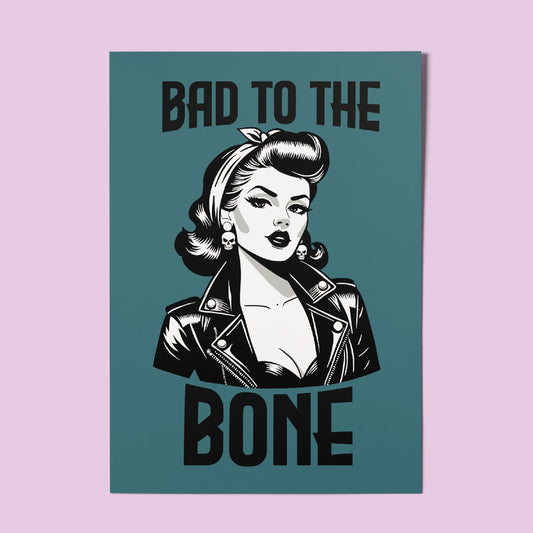 Rockabilly Pinup A4 Teal Art Print “Bad to the bone” – Vintage Style Feminist Attitude Wall Art